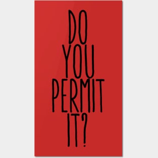 do you permit it? Posters and Art